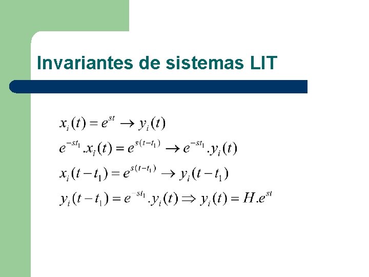 Invariantes de sistemas LIT Invariantes de sistemas LIT