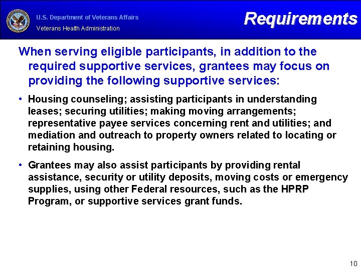 U. S. Department of Veterans Affairs Veterans Health Administration Requirements When serving eligible participants, U. S. Department of Veterans Affairs Veterans Health Administration Requirements When serving eligible participants,