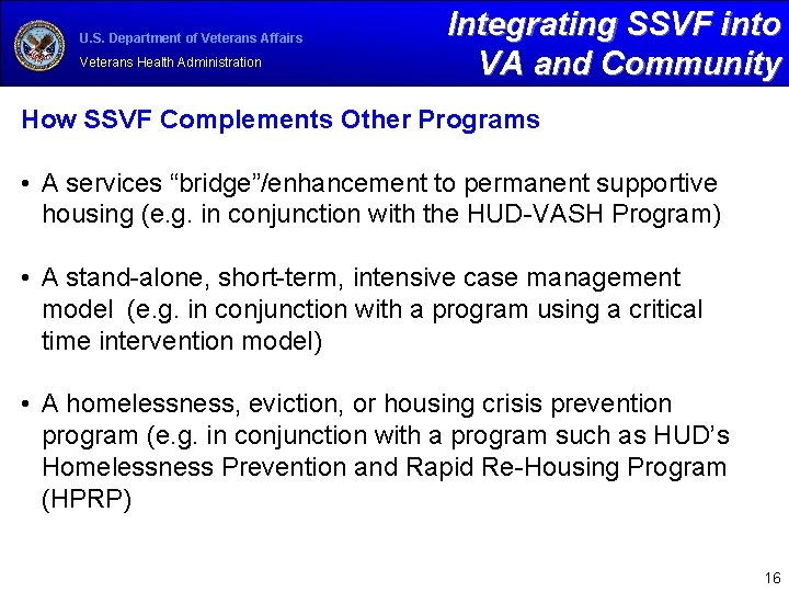 U. S. Department of Veterans Affairs Veterans Health Administration Integrating SSVF into VA and