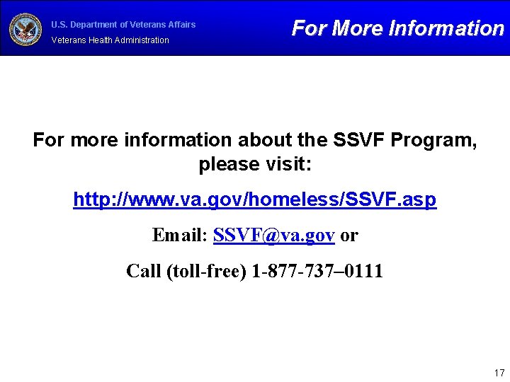 U. S. Department of Veterans Affairs Veterans Health Administration For More Information For more