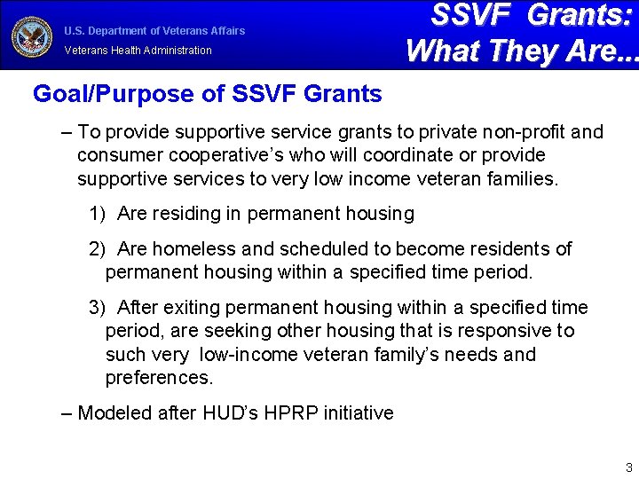 U. S. Department of Veterans Affairs Veterans Health Administration SSVF Grants: What They Are.