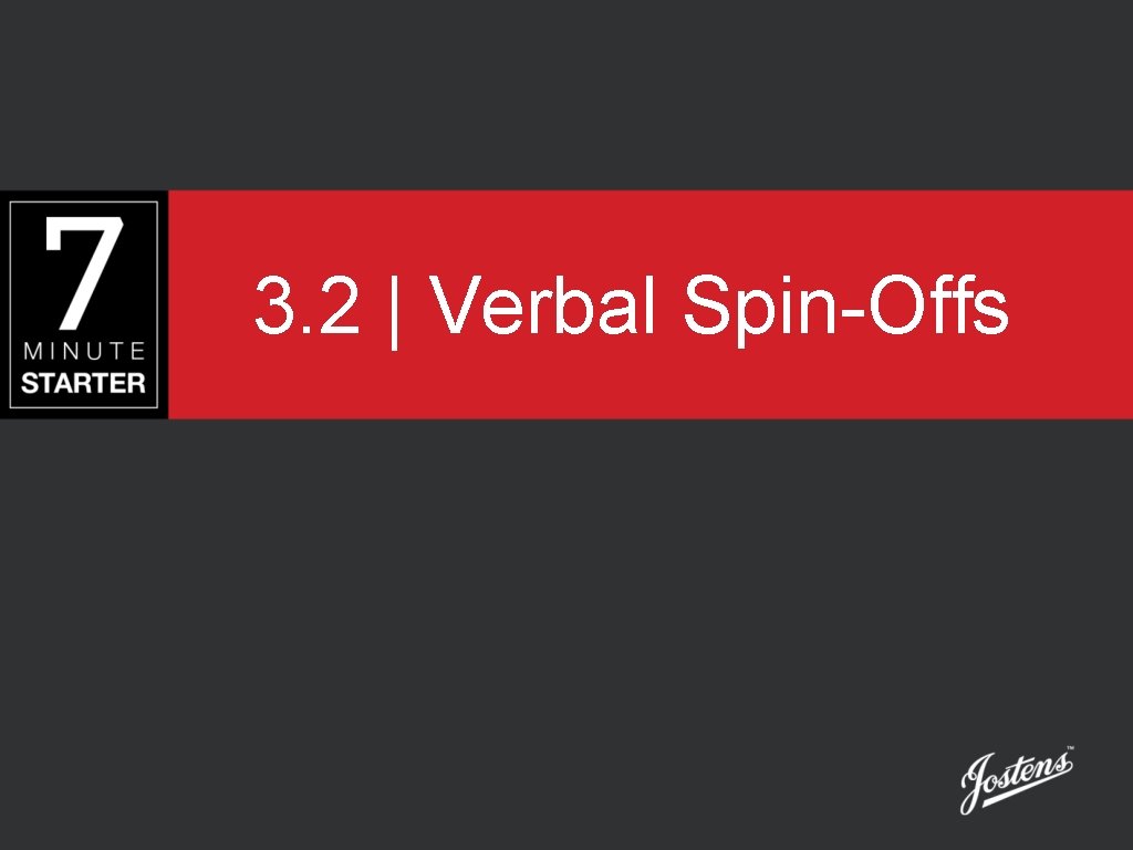 3. 2 | Verbal Spin-Offs 