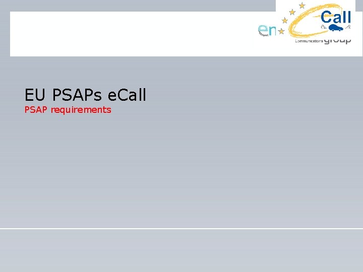 EU PSAPs e. Call PSAP requirements 