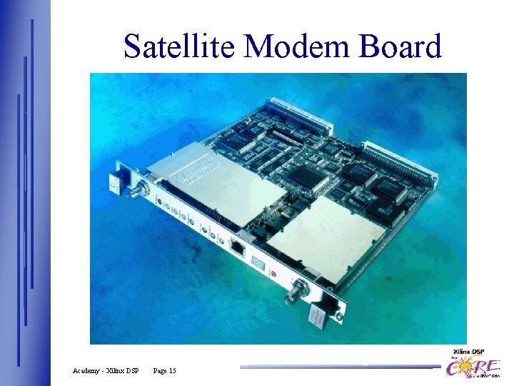 Satellite Modem Board Academy - Xilinx DSP Page 15 
