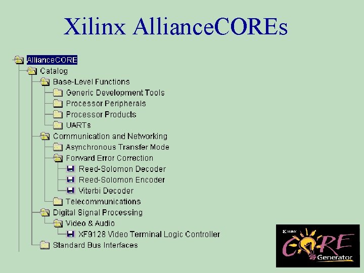 Xilinx Alliance. COREs Academy - Xilinx DSP Page 19 