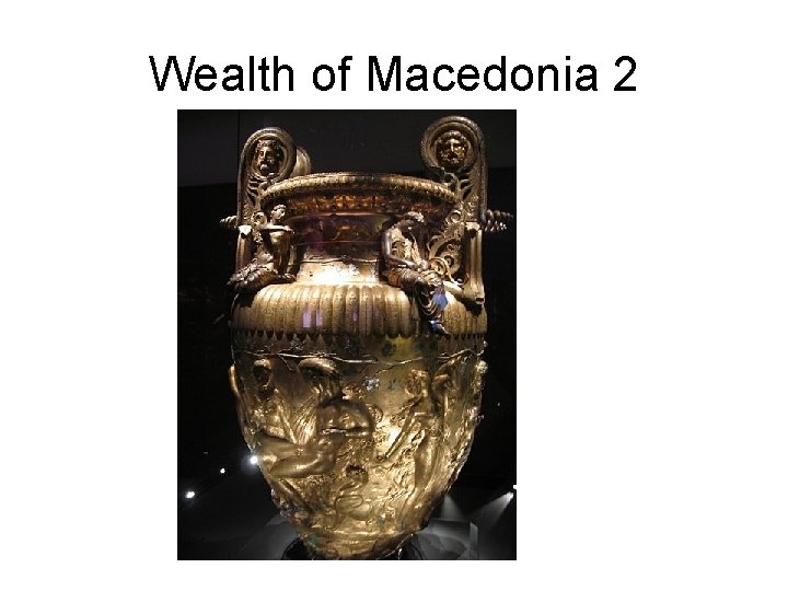 Wealth of Macedonia 2 