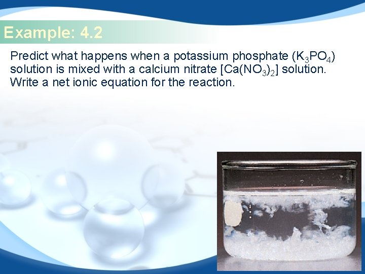 Example: 4. 2 Predict what happens when a potassium phosphate (K 3 PO 4) Example: 4. 2 Predict what happens when a potassium phosphate (K 3 PO 4)