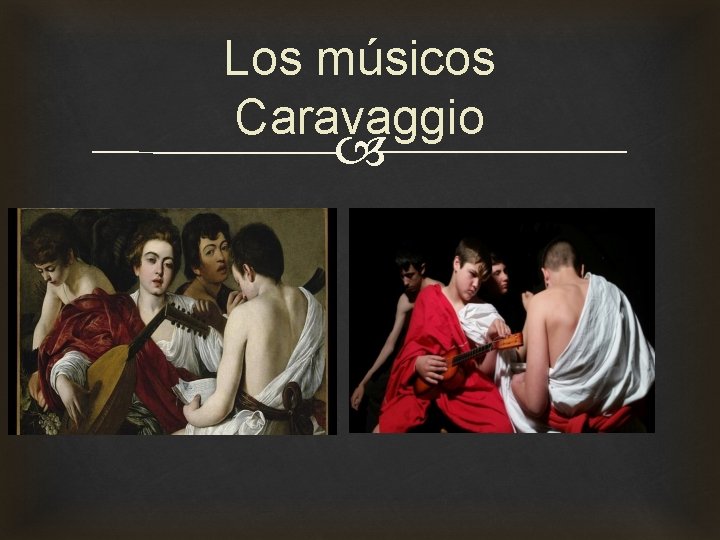 Los músicos Caravaggio 