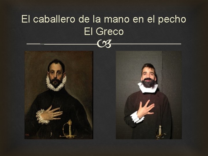 El caballero de la mano en el pecho El Greco 