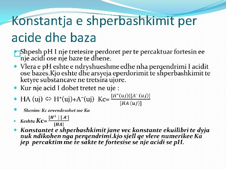 Konstantja e shperbashkimit per acide dhe baza � Konstantja e shperbashkimit per acide dhe baza �