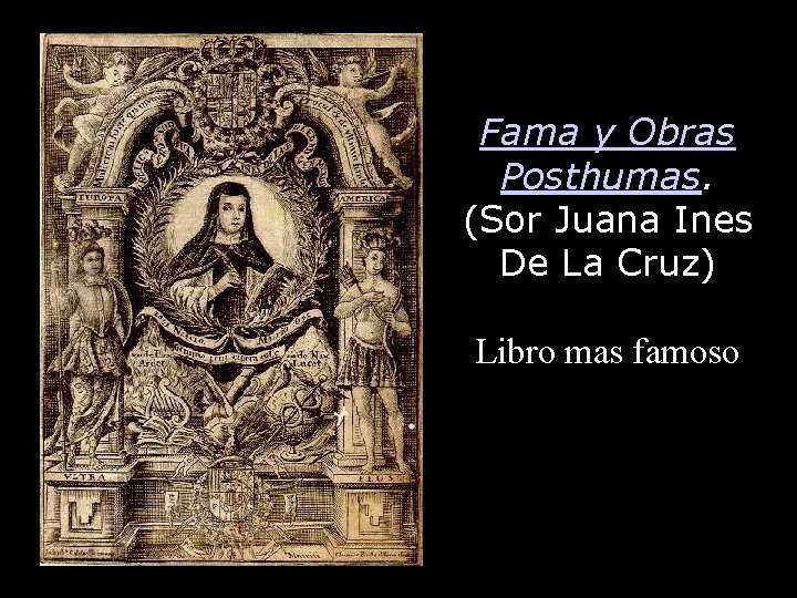 Fama y Obras Posthumas. (Sor Juana Ines De La Cruz) Libro mas famoso 