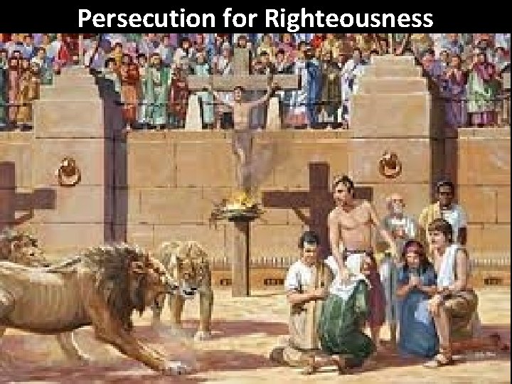 Persecution for Righteousness 