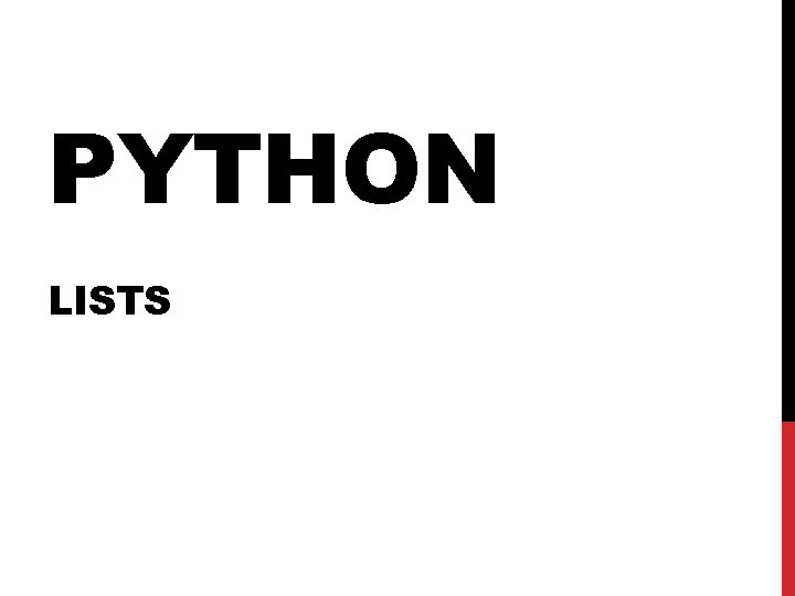 PYTHON LISTS 