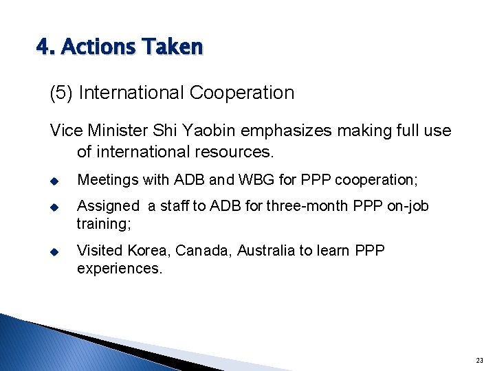 4. Actions Taken (5) International Cooperation Vice Minister Shi Yaobin emphasizes making full use