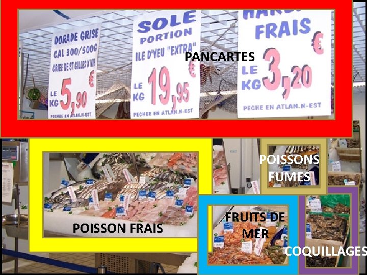 PANCARTES POISSONS FUMES POISSON FRAIS FRUITS DE MER COQUILLAGES 