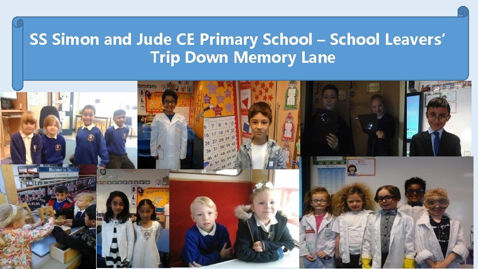 SS Simon and Jude CE Primary School – School Leavers’ Trip Down Memory Lane