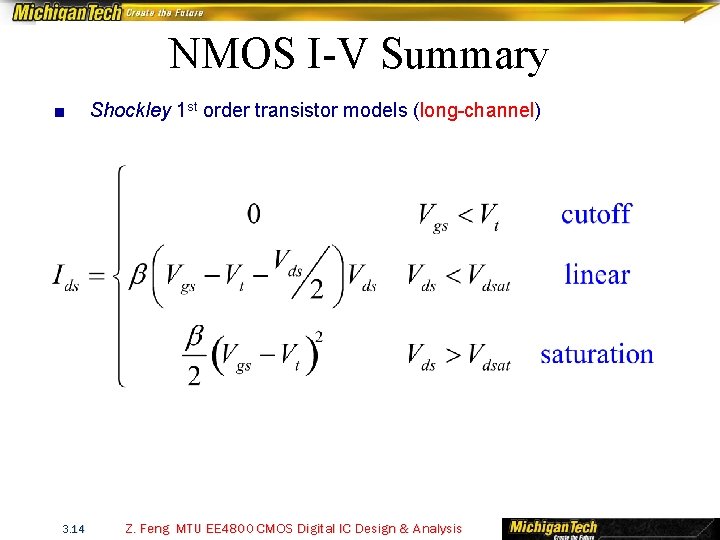 NMOS I-V Summary ■ 3. 14 Shockley 1 st order transistor models (long-channel) Z.