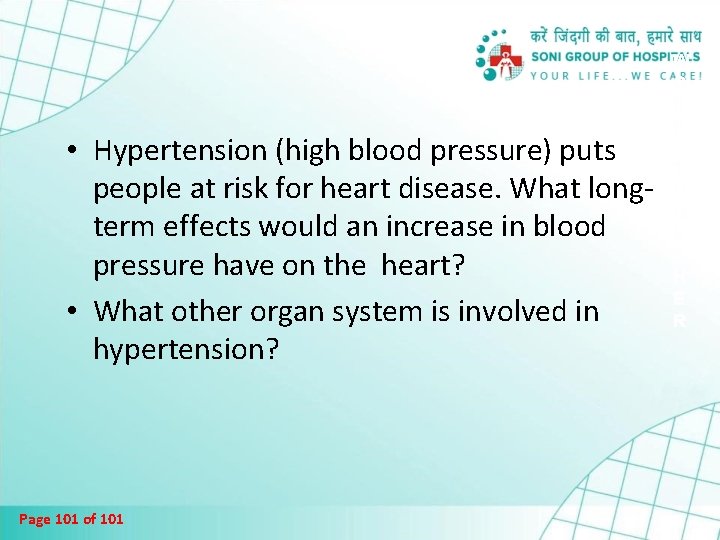  • Hypertension (high blood pressure) puts people at risk for heart disease. What