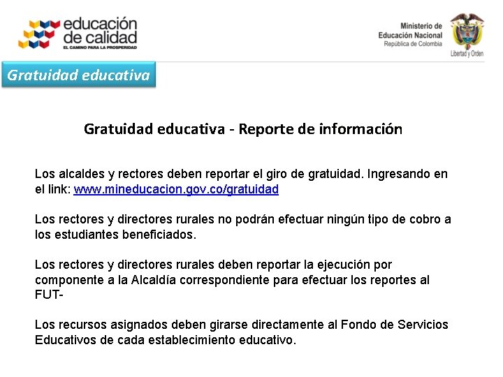 Gratuidad educativa - Reporte de información Los alcaldes y rectores deben reportar el giro