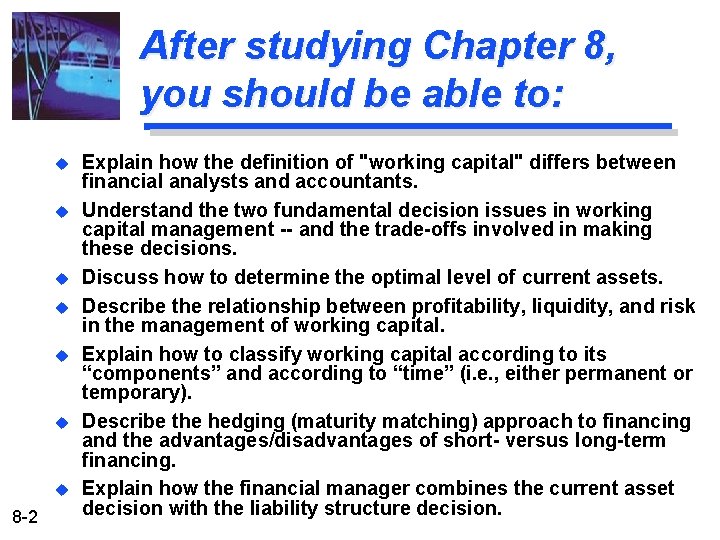 After studying Chapter 8, you should be able to: u u u u 8 After studying Chapter 8, you should be able to: u u u u 8