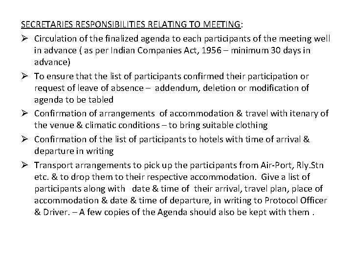 SECRETARIES RESPONSIBILITIES RELATING TO MEETING: Ø Circulation of the finalized agenda to each participants