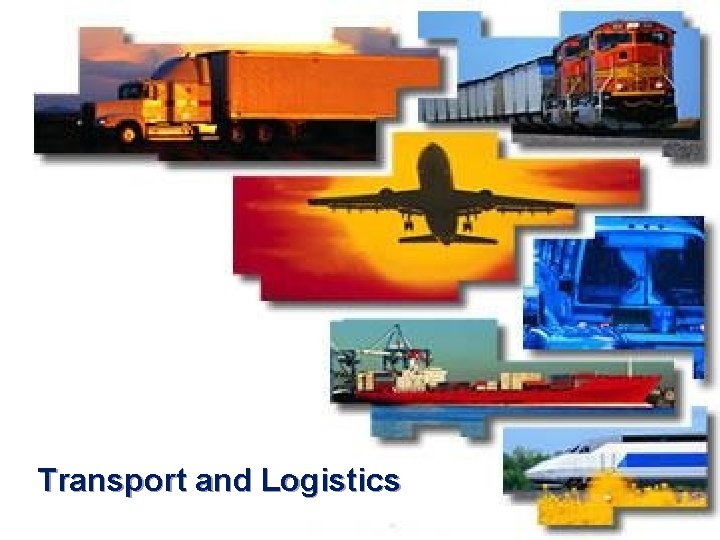 Transport and Logistics 