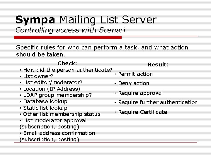 Sympa Mailing List Server Controlling access with Scenari Specific rules for who can perform