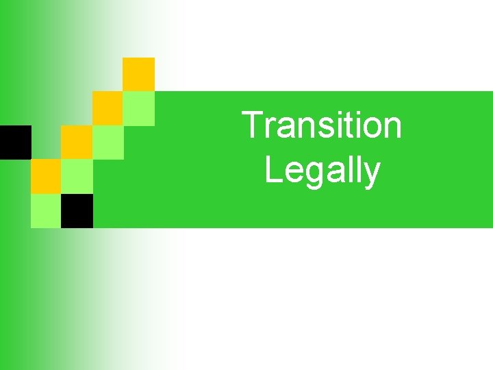 Transition Legally 