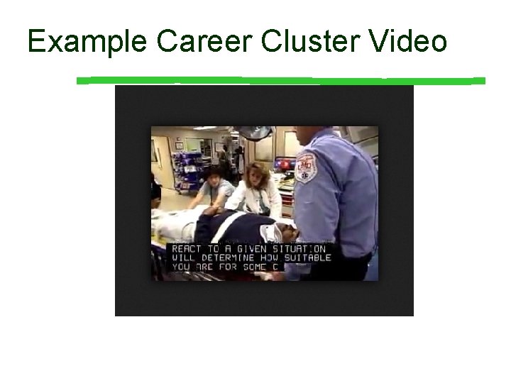 Example Career Cluster Video 