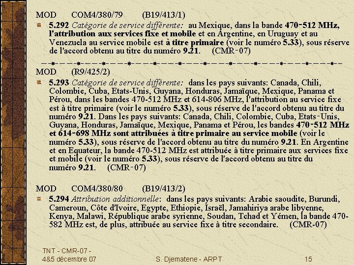MOD COM 4/380/79 (B 19/413/1) 5. 292 Catégorie de service différente: au Mexique, dans