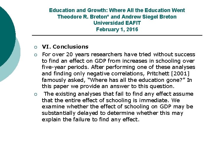 Education and Growth: Where All the Education Went Theodore R. Breton* and Andrew Siegel