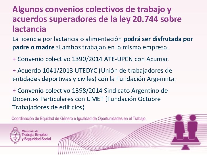 Algunos convenios colectivos de trabajo y acuerdos superadores de la ley 20. 744 sobre