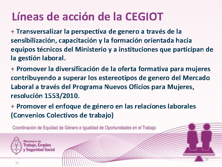 Líneas de acción de la CEGIOT + Transversalizar la perspectiva de genero a través