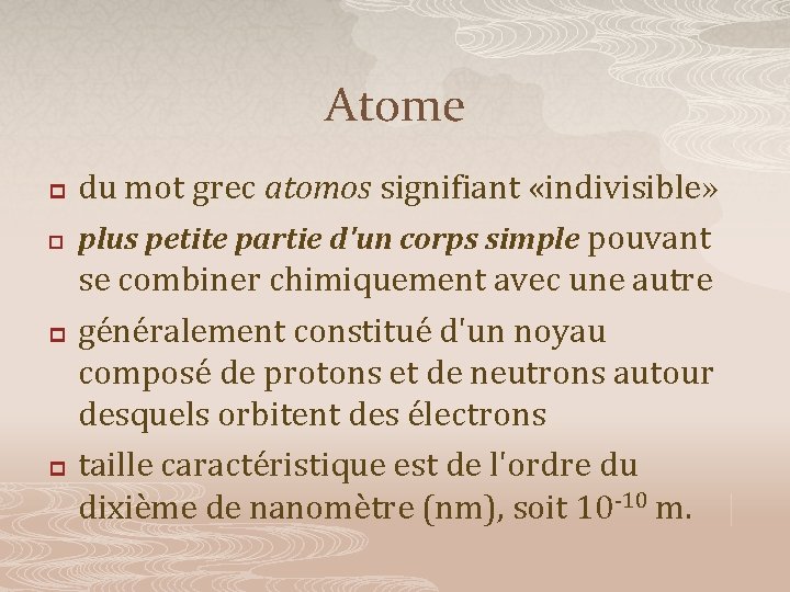 Atome p p du mot grec atomos signifiant «indivisible» plus petite partie d'un corps