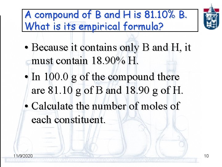 A compound of B and H is 81. 10% B. What is its empirical
