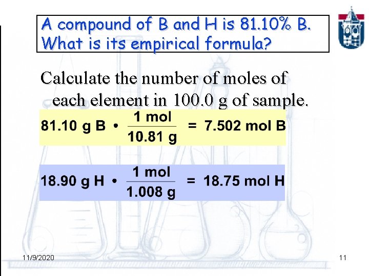 A compound of B and H is 81. 10% B. What is its empirical