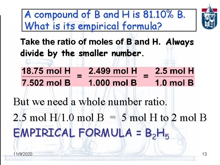 A compound of B and H is 81. 10% B. What is its empirical