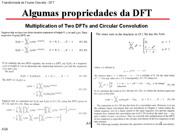 Transformada de Fourier Discreta - DFT Algumas propriedades da DFT Multiplication of Two DFTs