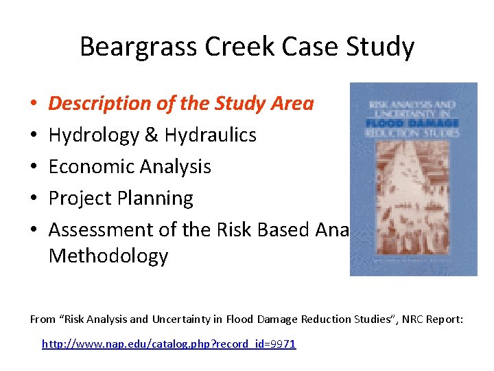 Beargrass Creek Case Study • • • Description of the Study Area Hydrology &