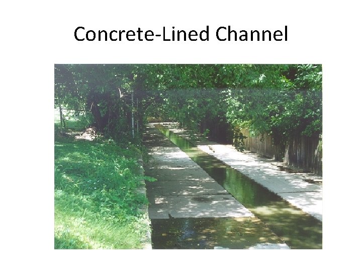 Concrete-Lined Channel 