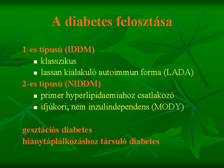 kezelési módszerek a cukorbetegség 2 fok diabete 3