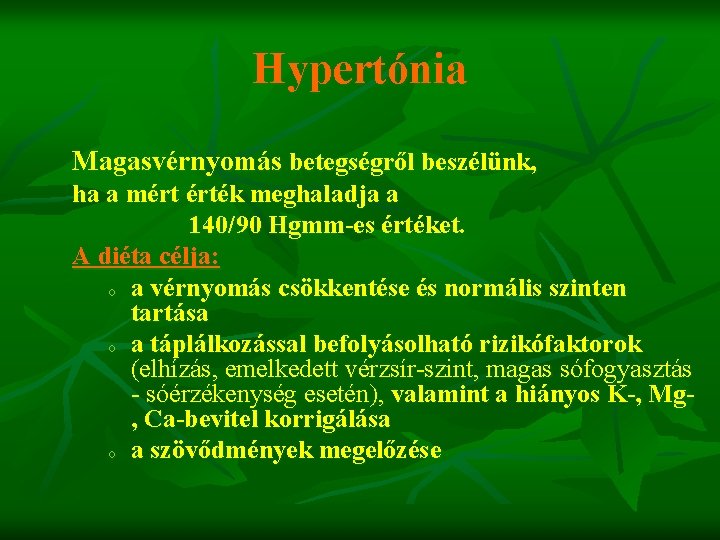 a hipertónia táplálkozásának alapelvei)