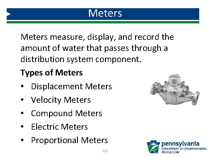 Meters measure, display, and record the amount of water that passes through a distribution