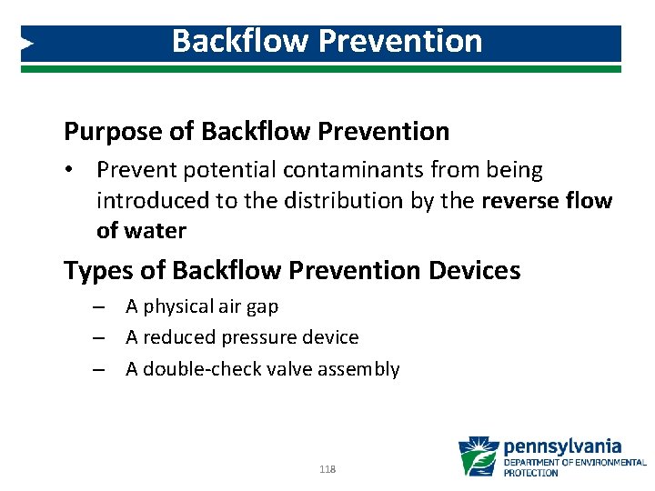 Backflow Prevention Purpose of Backflow Prevention • Prevent potential contaminants from being introduced to