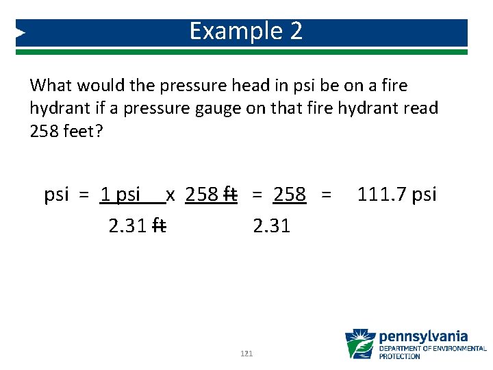 Example 2 What would the pressure head in psi be on a fire hydrant