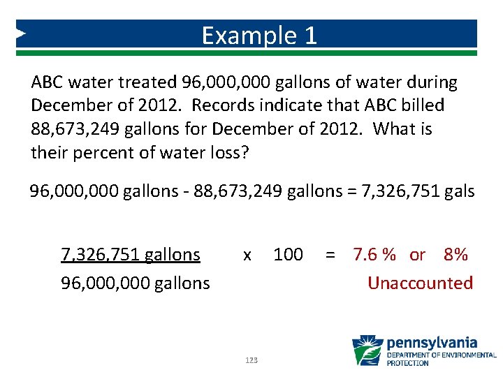 Example 1 ABC water treated 96, 000 gallons of water during December of 2012.