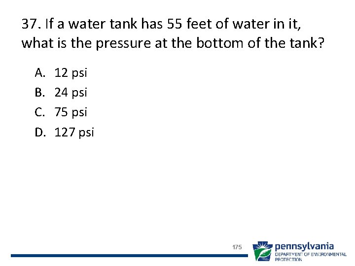 37. If a water tank has 55 feet of water in it, what is