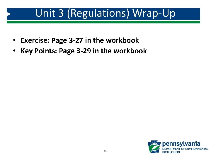 Unit 3 (Regulations) Wrap-Up • Exercise: Page 3 -27 in the workbook • Key