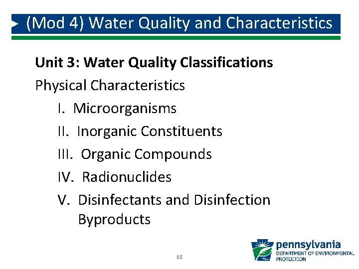 (Mod 4) Water Quality and Characteristics Unit 3: Water Quality Classifications Physical Characteristics I.