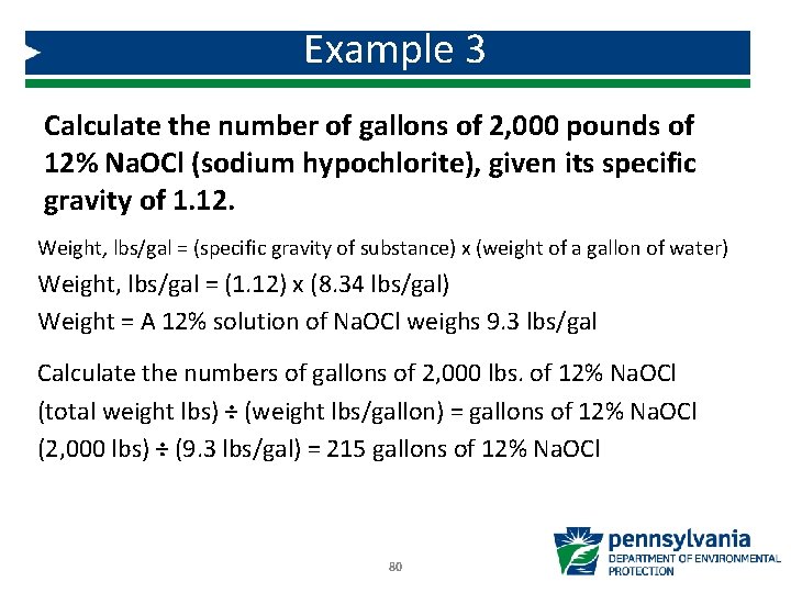 Example 3 Calculate the number of gallons of 2, 000 pounds of 12% Na.